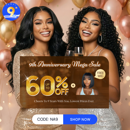 Nadula Hair 9th Anniversary Sale